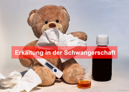 Erkältung in der Schwangerschaft